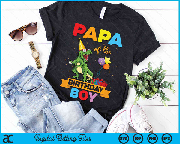 Papa van de verjaardag jongen familie bijpassende dinosaurus Squad SVG PNG digitale snijbestanden - on a t-shirt