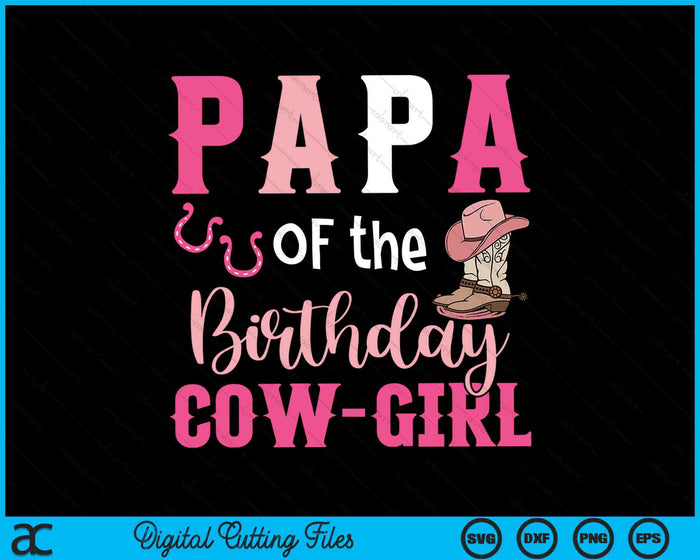 Papa van de verjaardag koe meisje Rodeo Cowgirl 1e verjaardag SVG PNG digitale snijbestanden