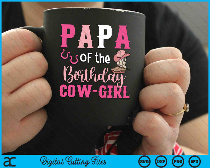 Papa van de verjaardag koe meisje Rodeo Cowgirl 1e verjaardag SVG PNG digitale snijbestanden