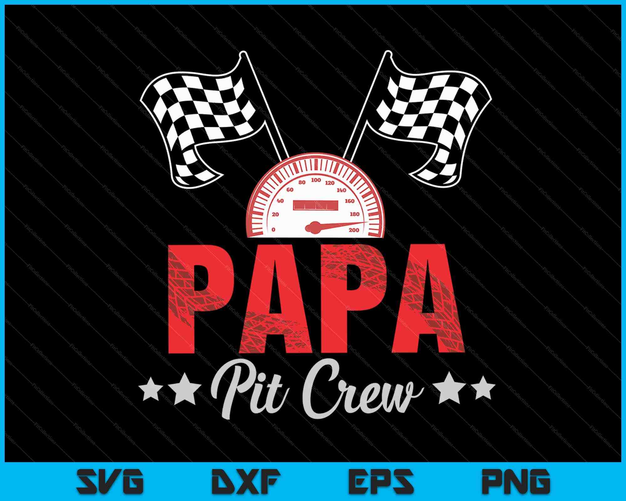 Papa Pit Crew Race Car Racing Family SVG PNG Digital Printable Files ...
