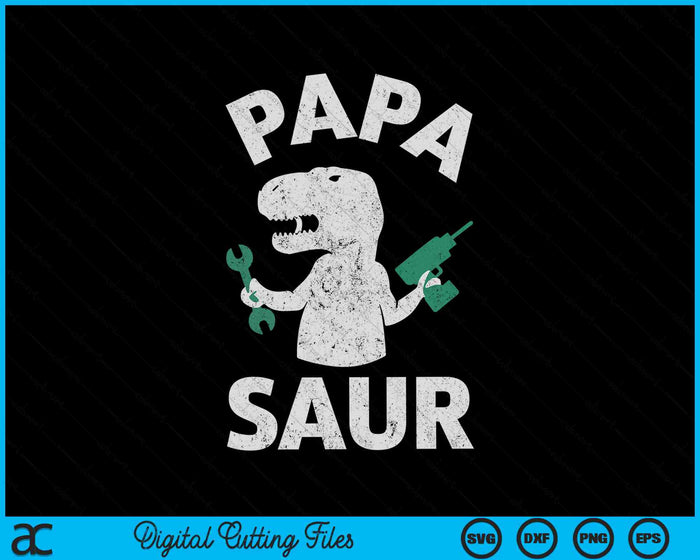 Papa Saur Funny Trex Dinosaur SVG PNG Digital Cutting Files