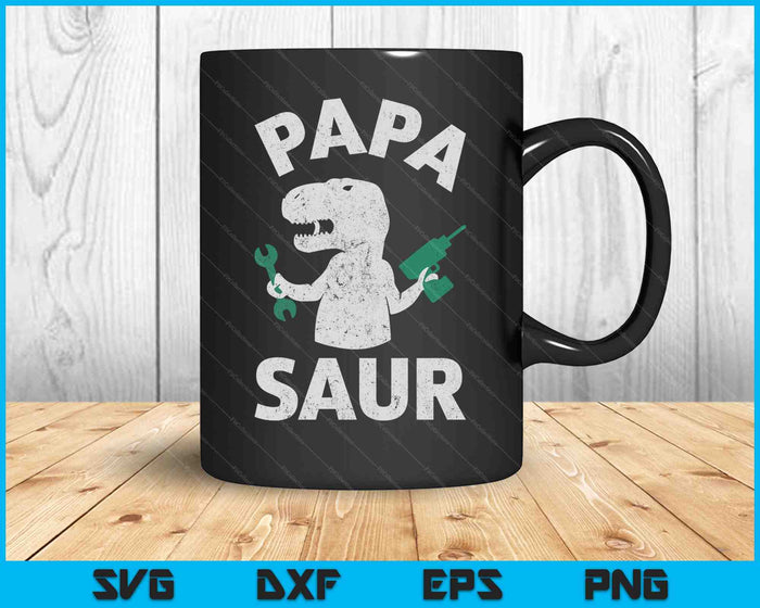 Papa Saur Fathers Day grappige Trex dinosaurus SVG PNG snijden afdrukbare bestanden