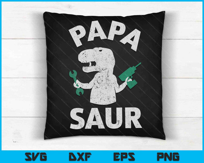 Papa Saur Fathers Day Funny Trex Dinosaur SVG PNG Cutting Printable Files