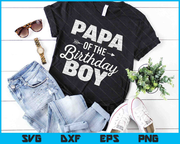 Papa of the Birthday Boy SVG PNG Digital Cutting Files