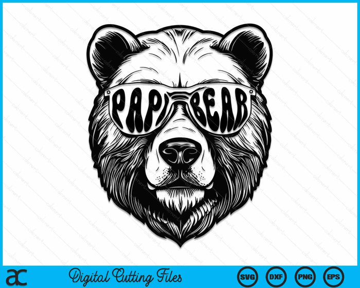 Papi Bear With Sunglasses Father Bear Papi Bear SVG PNG Digital Cutting Files