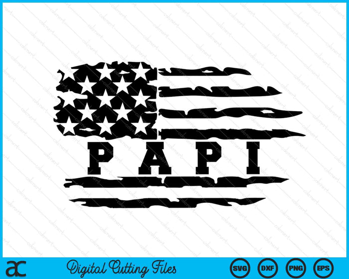 Papi Distressed American Flag SVG PNG Digital Cutting Files