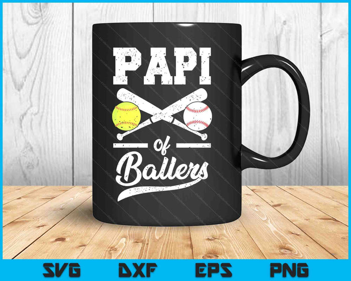 Papi Of Ballers Papi Of Baseball And Softball Player For Papi SVG PNG Digital Printable Files