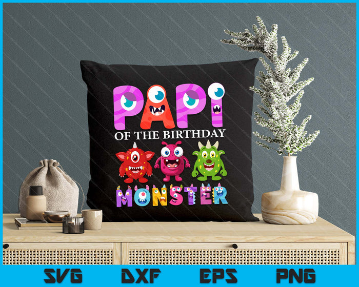 Papi Of The Little Monster Birthday Party Family Monster SVG PNG Digital Cutting Files