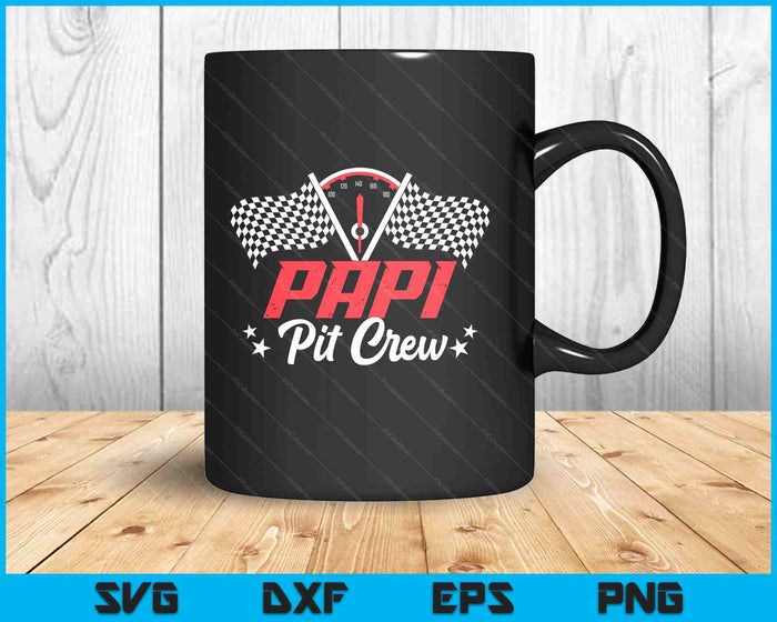 Papi Pit Crew Birthday Party Race Car Lover Racing Family SVG PNG Digital Printable Files