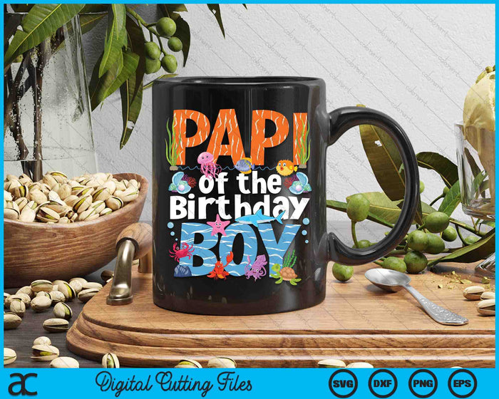 Papi Under Sea Birthday Boy Ocean Sea Animals Themed SVG PNG Digital Cutting Files