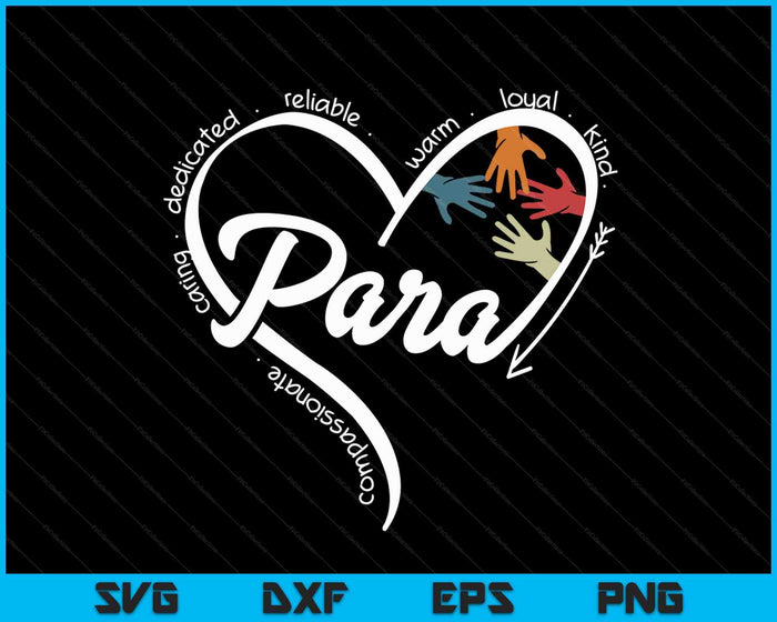 Para Heart Teacher Paraprofessional Paraeducator SVG PNG Digital Cutting Files