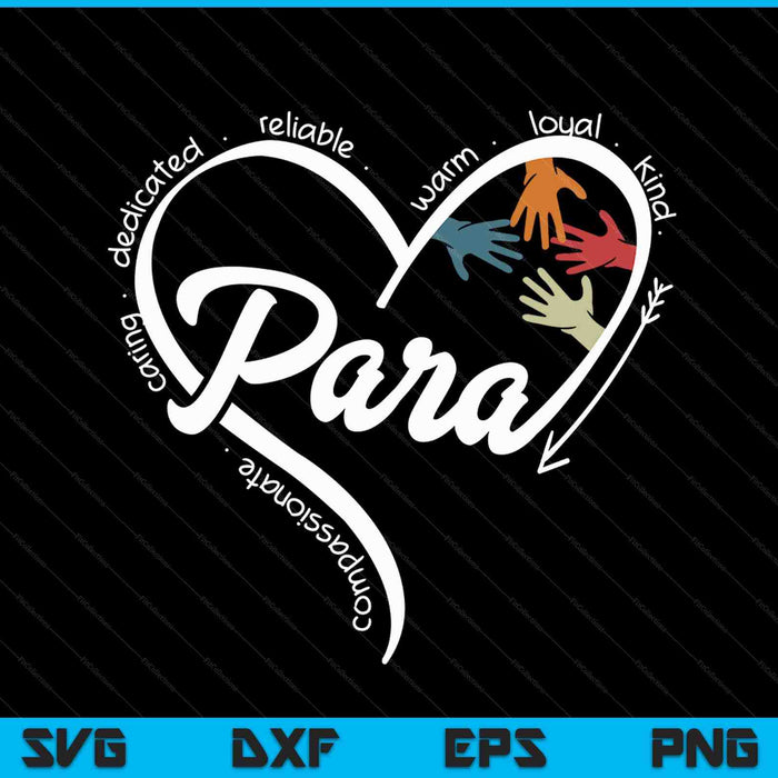 Para heart teacher paraprofessional paraeducator SVG cut file