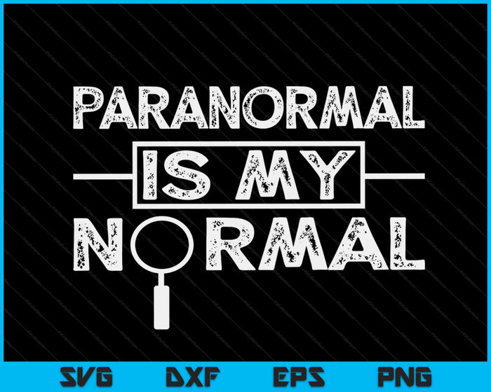 Paranormal Investigator Ghost Hunting SVG PNG Digital Cutting Files