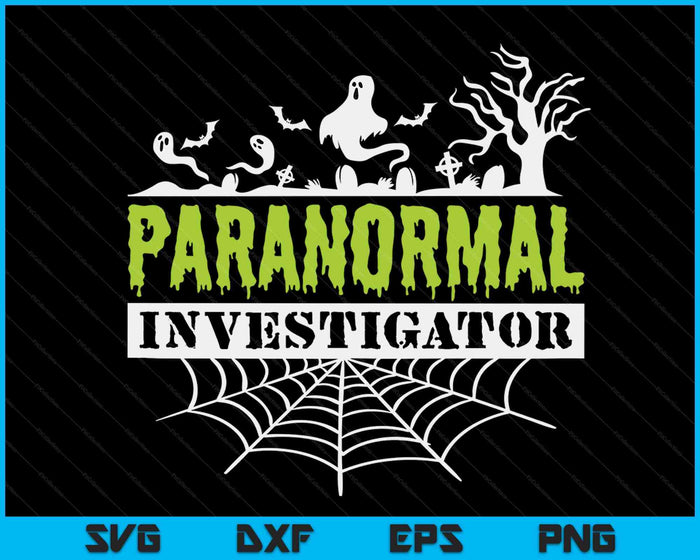 Paranormal Investigator Ghost Hunting Ghost Hunter SVG PNG Digital Cutting Files