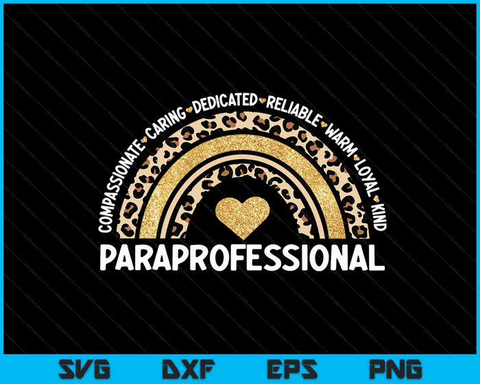 Paraprofessional Leopard Rainbow Paraeducator Para Heart SVG PNG Digital Cutting Files