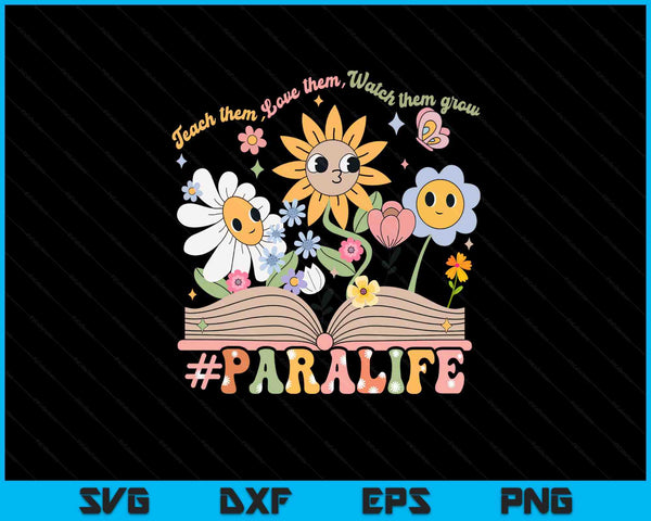Paraprofessional para life flower teacher back to school SVG cut file