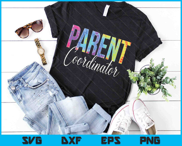 Parent Coordinator Tie Dye Back To School appreciation SVG PNG Digital Cutting Files