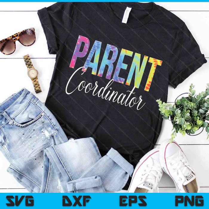 Parent Coordinator Tie Dye Back To School appreciation SVG PNG Digital Cutting Files