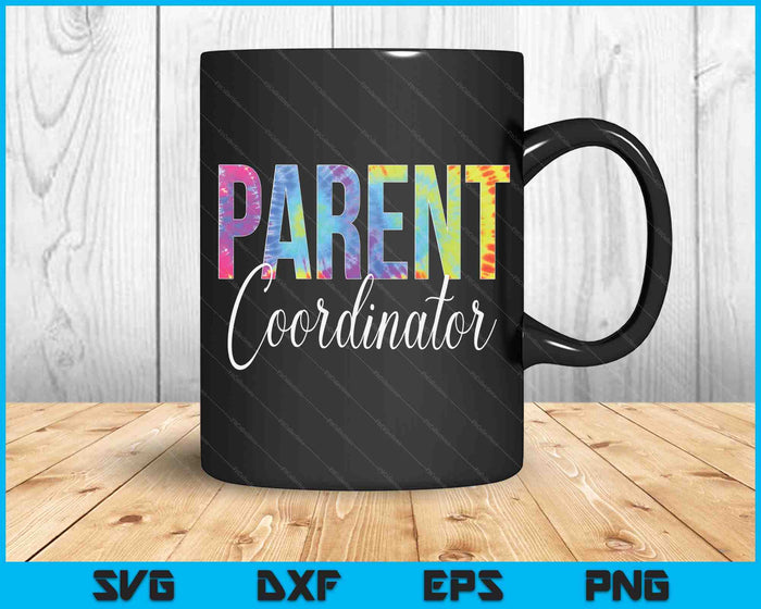 Parent Coordinator Tie Dye Back To School appreciation SVG PNG Digital Cutting Files