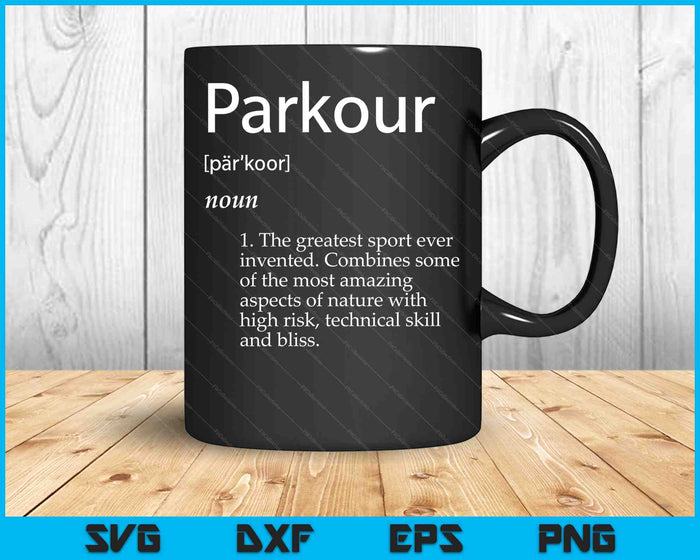 Parkour Definition - Urban Jumping Freerunning Climb Parkour SVG PNG Digital Cutting Files