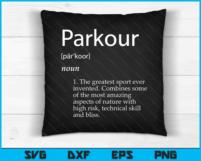 Parkour Definition - Urban Jumping Freerunning Climb Parkour SVG PNG Digital Cutting Files