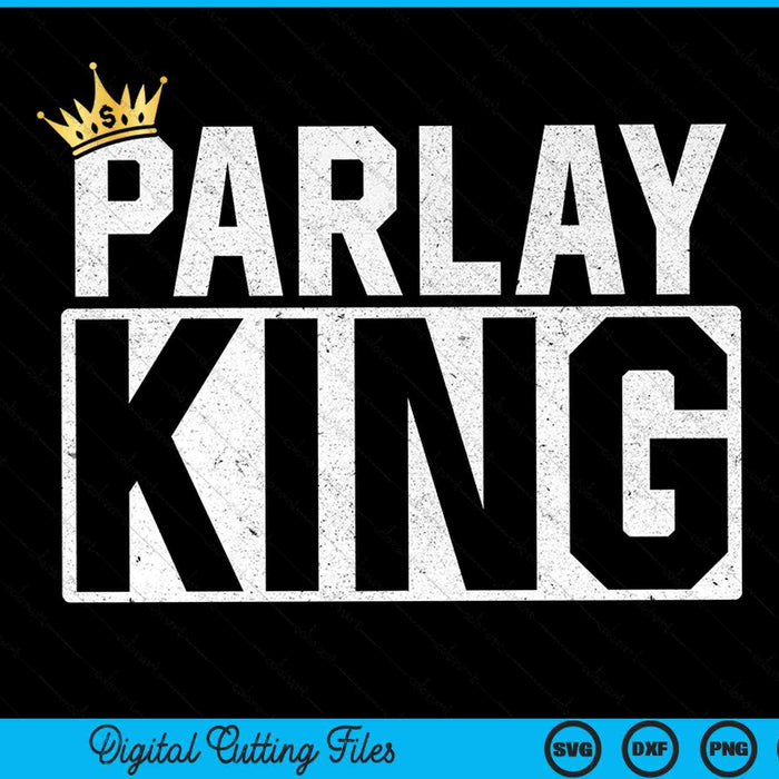 Parlay king sports betting gambling odds DFS moneyline SVG cut file