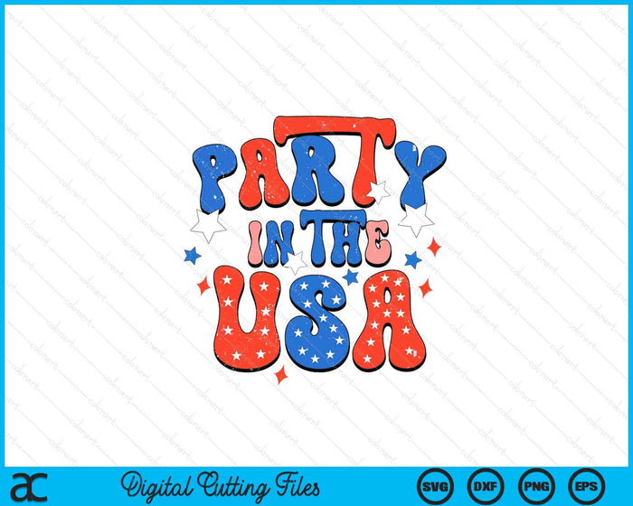 Party In The USA 4th Of July Independence Day USA SVG PNG Digital Printable Files