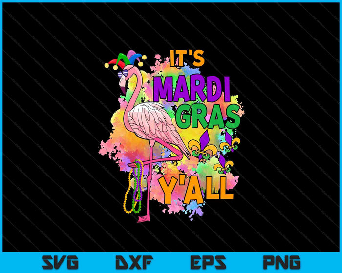Party Mardi Gras Gift Idea Its Mardi Gras Yall Mardi Gras SVG PNG Digital Printable Files