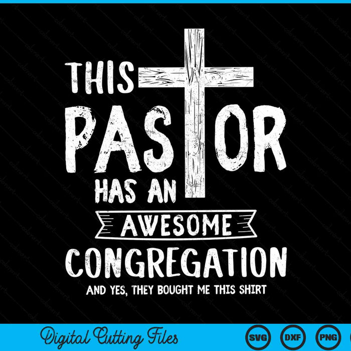 Pastor has an awesome congregation Christian bought me this SVG cut file