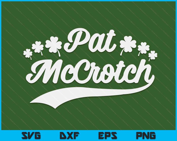 Pat McCrotch grappige groene St Patricks Day bier SVG PNG digitale afdrukbare bestanden