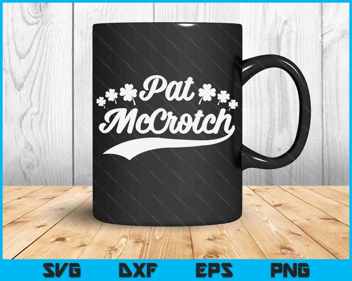 Pat McCrotch Funny Green St Patricks Day Beer SVG PNG Digital Printable Files