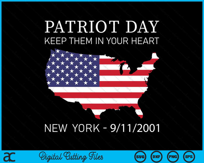 Patriot Day Houd ze in je hart New York 9-11-2001 SVG PNG digitale snijbestanden