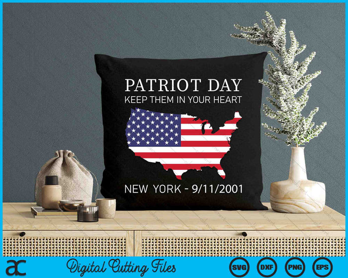 Patriot Day Keep Them In Your Heart New York 9-11-2001 SVG PNG Digital Cutting Files