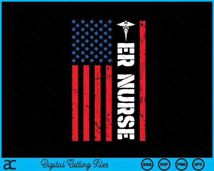 Patriotic ER Nurse Shirt Retro American Flag 4th Of July RN SVG PNG Digital Cutting File