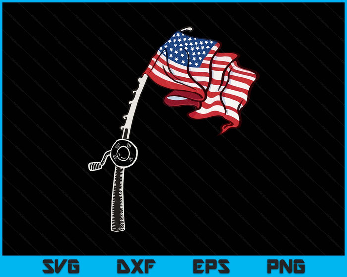 Patriotic Fishing USA Flag Fisherman 4th Of July SVG PNG Digital Printable Files