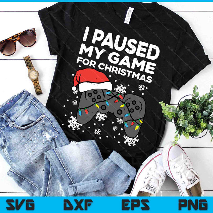 Paused My Game Christmas Gamer Xmas SVG PNG Digital Printable Files