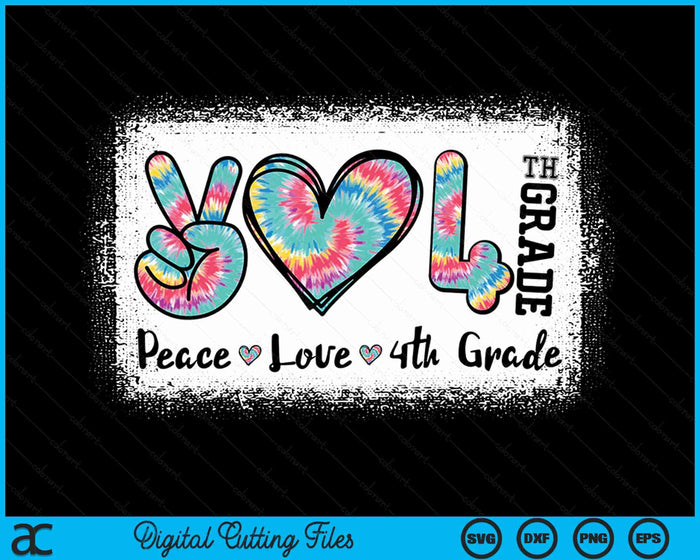 Peace Love 4th Grade Girls Teacher Back To School Bleached SVG PNG Digital Cutting File