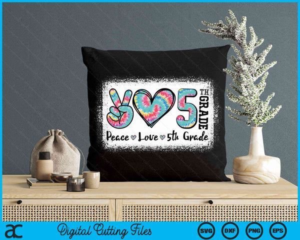 Peace Love 5th Grade Girls Teacher Back To School Bleached SVG PNG Digital Cutting File