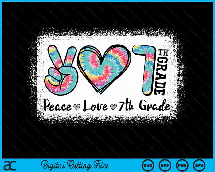 Peace Love 7th Grade Girls Teacher Back To School Bleached SVG PNG Digital Cutting File