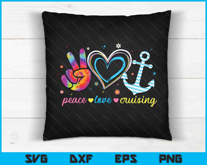 Peace Love And Cruising Ocean Cruise Ship Anchor SVG PNG Digital Cutting Files