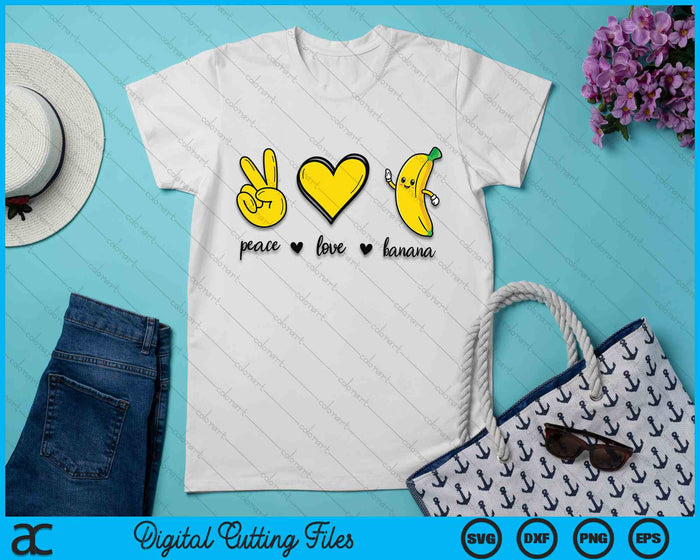 Peace Love Banana SVG PNG Digital Cutting File