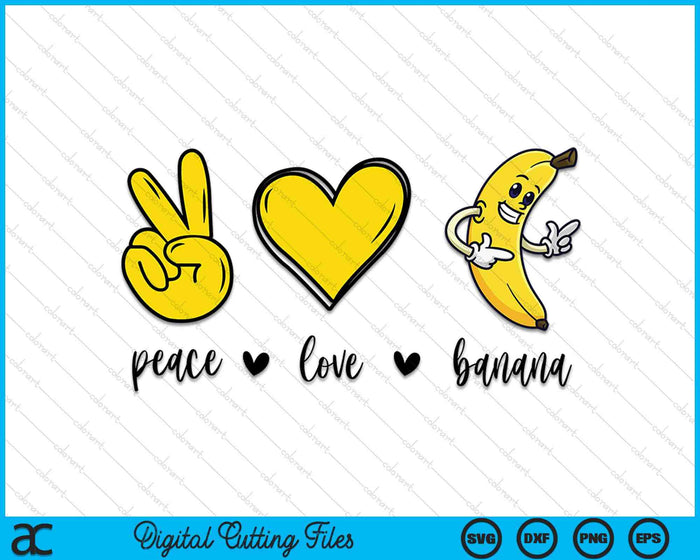 Peace Love Bananas, Fresh Banana Gift For Fruit Lover Vegan SVG PNG Digital Cutting Files