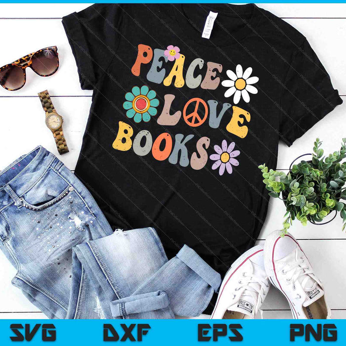 Peace Love Books Groovy Bookworm Book Nerd Reading Teacher SVG PNG Digital Cutting File