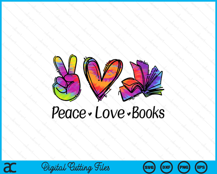 Peace Love Books Librarian Teacher Life Book Library Tie Dye SVG PNG Digital Printable Files
