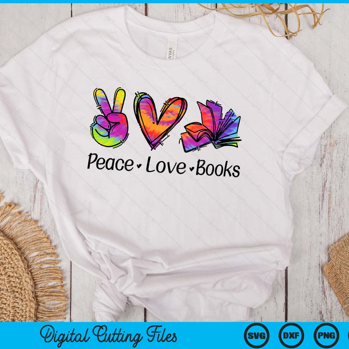 Peace Love Books Librarian Teacher Life Book Library Tie Dye SVG PNG Digital Printable Files