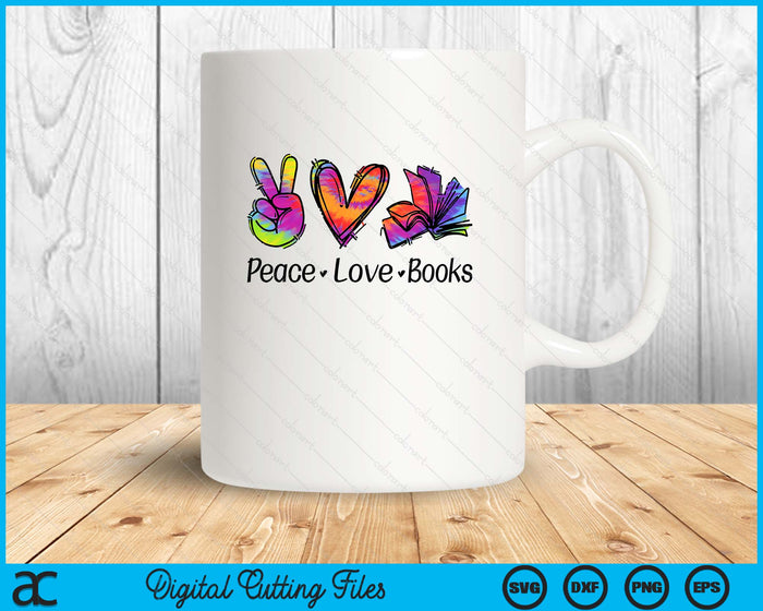 Peace Love Books Librarian Teacher Life Book Library Tie Dye SVG PNG Digital Printable Files