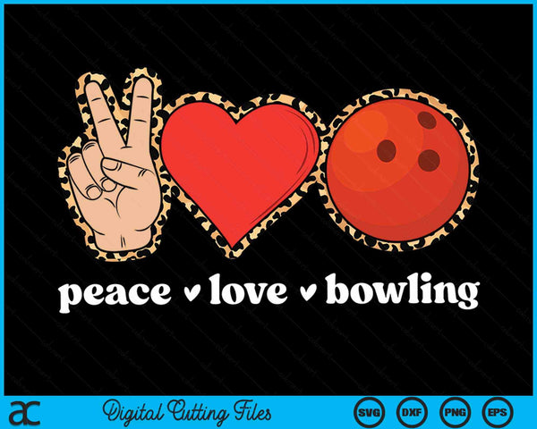 Peace Love Bowling Cute Bowling Lover Leopard Print SVG PNG Digital Cutting Files