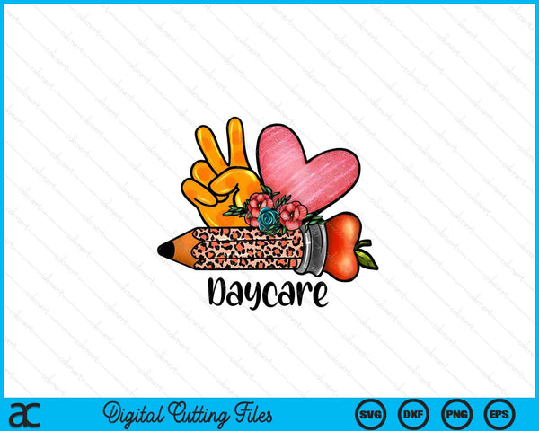 Peace Love Daycare Back To School SVG PNG Digital Printable Files