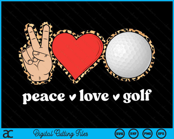 Peace Love Golf Cute Golf Lover Leopard Print SVG PNG Digital Cutting Files