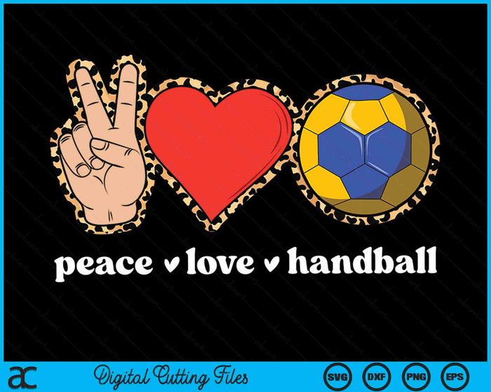 Peace Love Handball Cute Handball Lover Leopard Print SVG PNG Digital Cutting Files